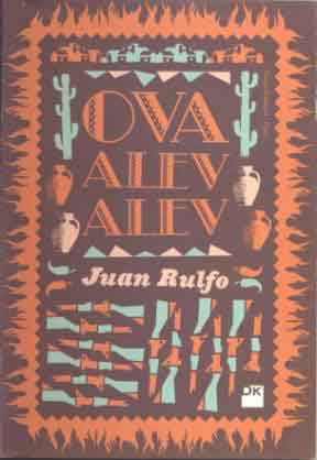 Juan Rulfo - Ova Alev Alev